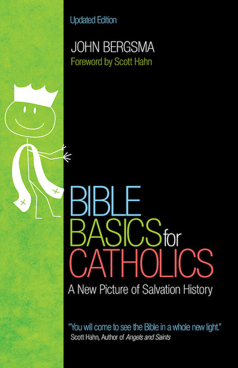 Bible Basics for Catholics, Bergsma
