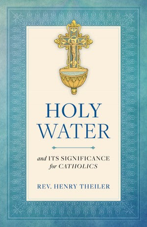 Holy Water, Rev. Henry Theiler