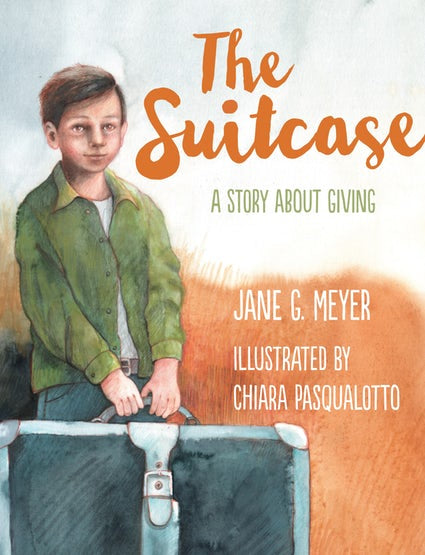 The Suitcase A Story About Giving, Meyer