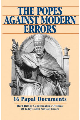 The Popes Against Modern Errors, Edited by Anthony J. Mioni, Jr.