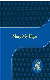 Mary My Hope, Lawrence G. Lovasik, SVD