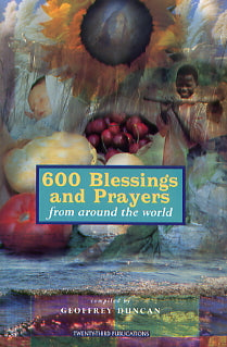 600 Blessings and Prayers From Around the World by Geoffrey Duncan