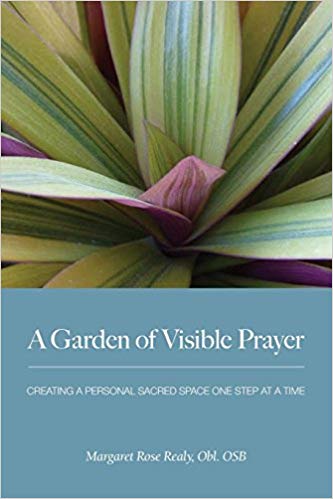 A Garden of Visible Prayer, Margaret Rose Realy