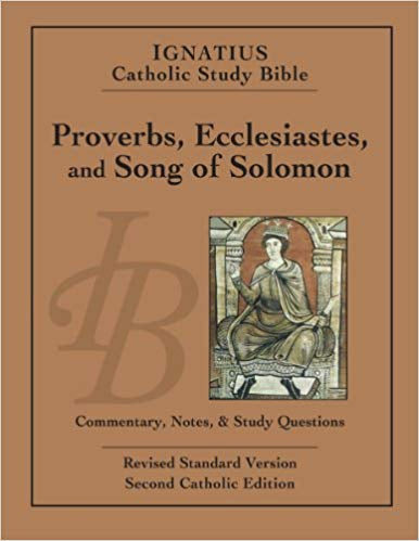 Ignatius Catholic Study Bible, Proverbs, Ecclesiastes, and Song of Solomon