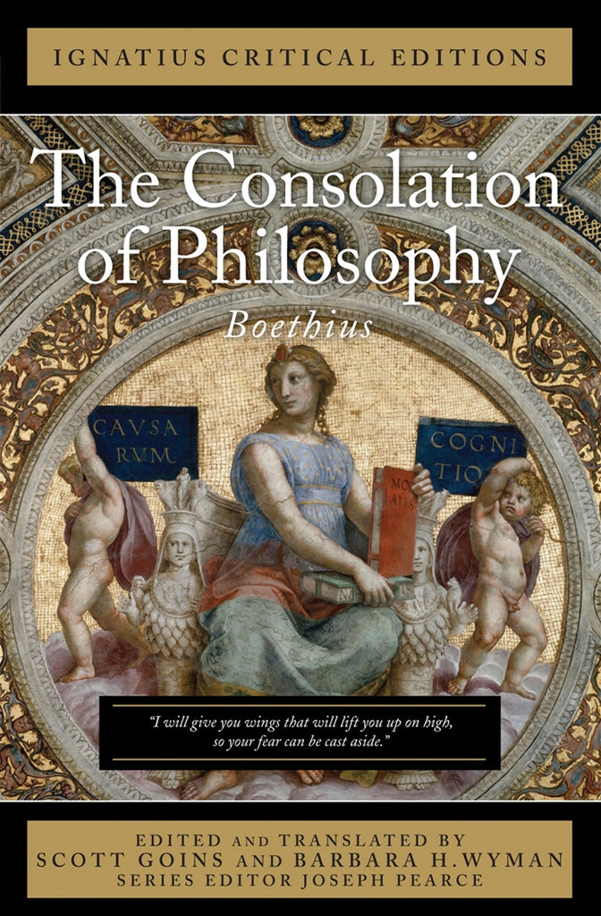 The Consolation of Philosophy Boethius Edited and Translated By Scott Goins and Barbara H. Wyman