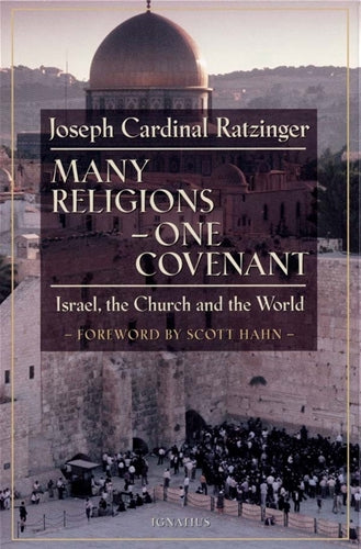 Many Religions, One Covenant, Joseph Cardinal Ratzinger