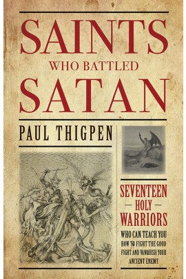 Saints Who Battled Satan, Paul Thigpen