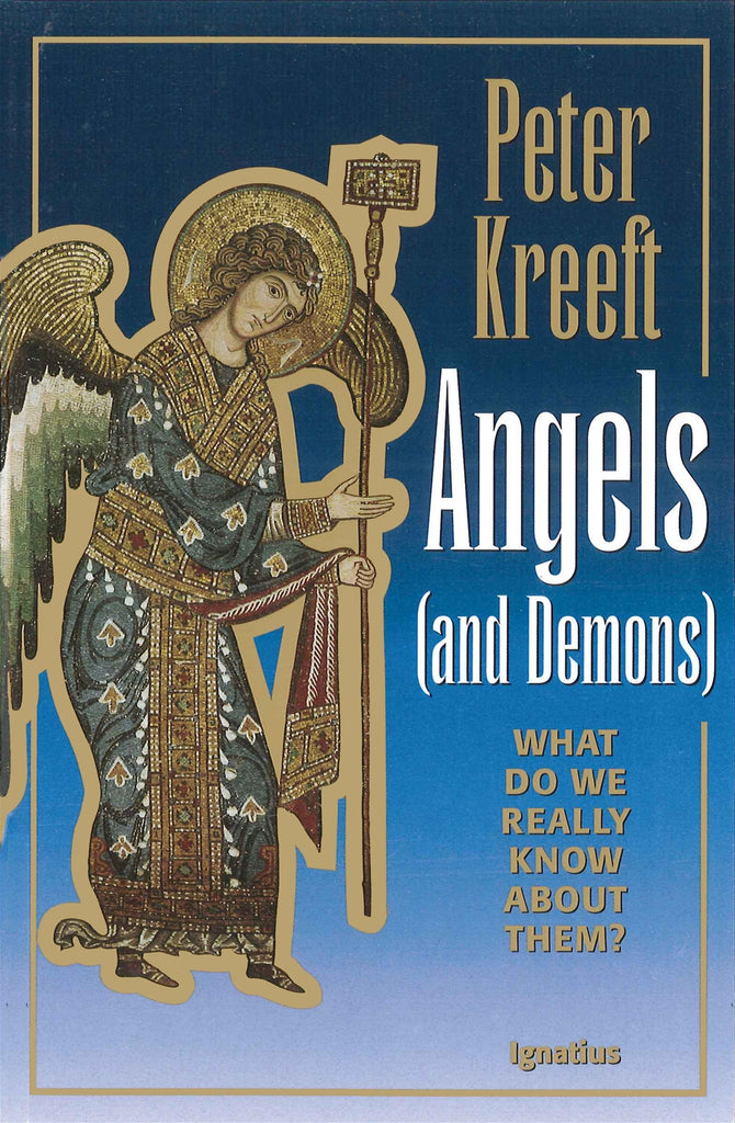 Angels and Demons by Peter Kreeft