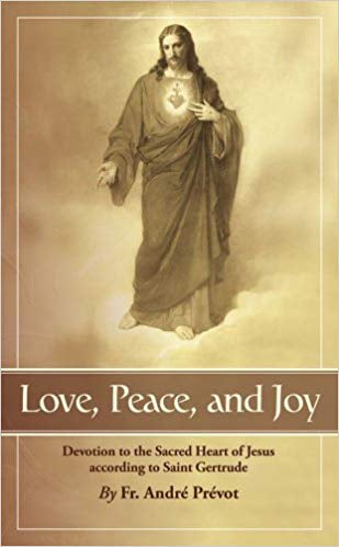 Love, Peace, and Joy, Fr. André Prévot