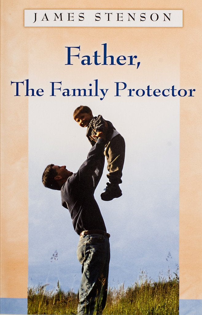 Father, The Family Protector, James Stenson