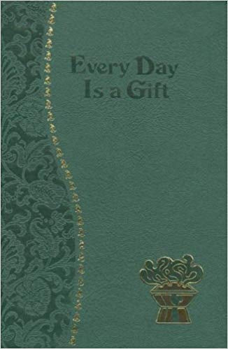 Every Day is a Gift, Introduction by Rev. Frederick Schroeder 