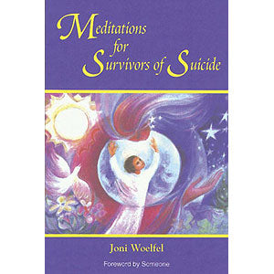 Meditations for Survivors of Suicide, Joni Woelfel