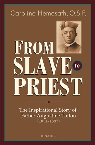 From Slave to Priest by Caroline Hemesath
