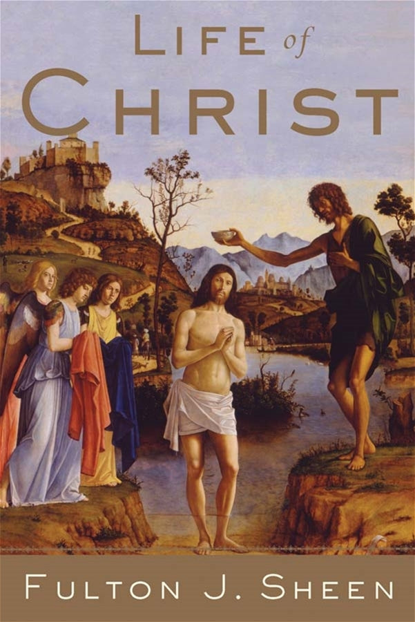 Life of Christ by Fulton Sheen