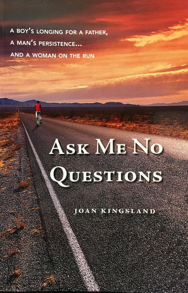 Ask Me No Questions by Joan Kingsland