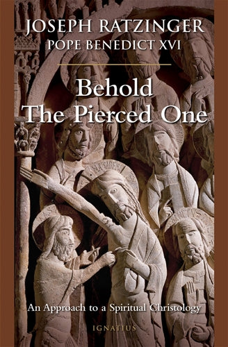 Behold The Pierced One by Ratzinger