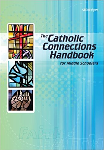 The Catholic Connections Handbook for Middle Schoolers By Janet Claussen Whether