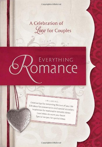 Everything Romance - A Celebration of Love for Couples By Todd Hafer