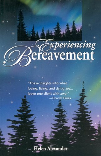 Experiencing Bereavement, Helen Alexander