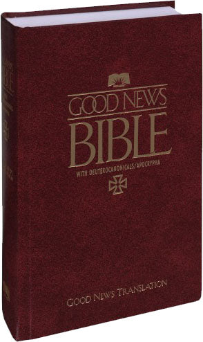 Good News Bible with Deuterocanonicals Apocrypha