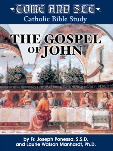 The Gospel of John - Come and See - Catholic Bible Study By Fr. Joseph Panessa, SSD