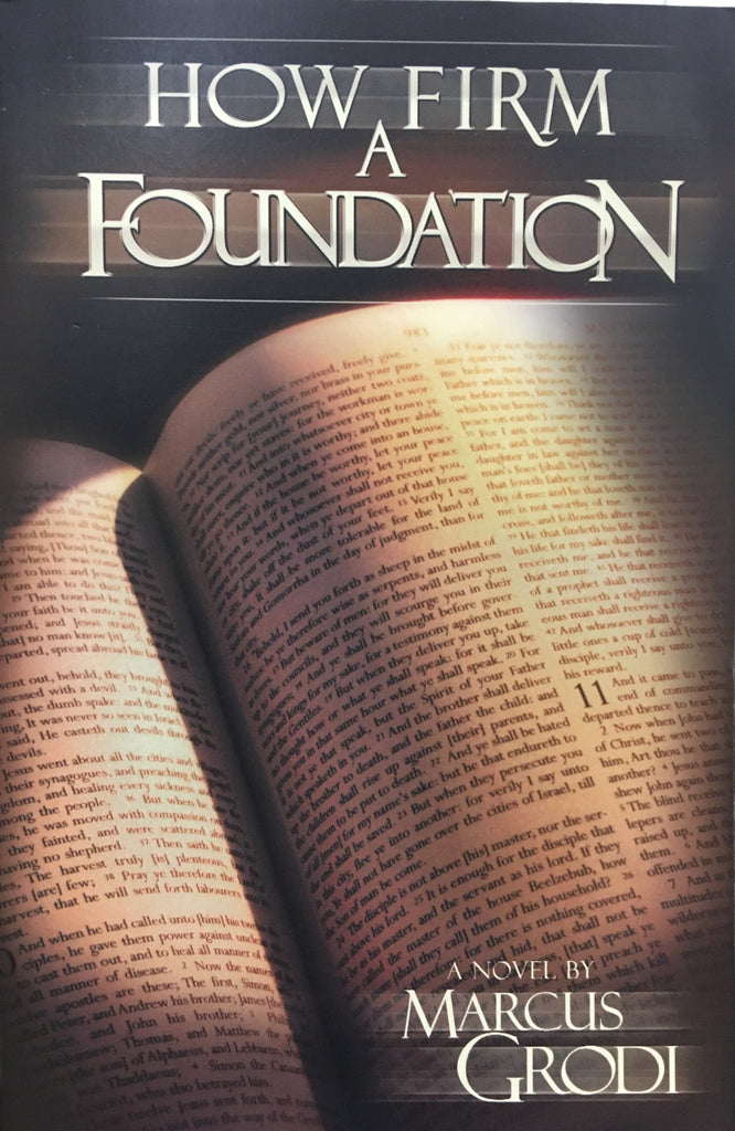 How Firm a Foundation By Marcus Grodi