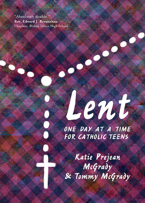 Lent One Day at a Time for Catholic Teens, McGrady