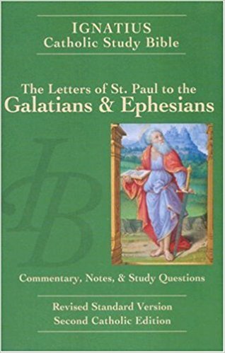 Ignatius Study Bible - The Letters of St. Paul to the Galatians & Ephesians