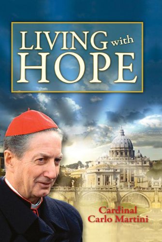 Living With Hope, Cardinal Carlo Martini