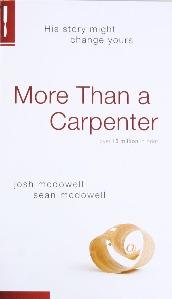 More Than a Carpenter, Josh McDowell and Sean McDowell