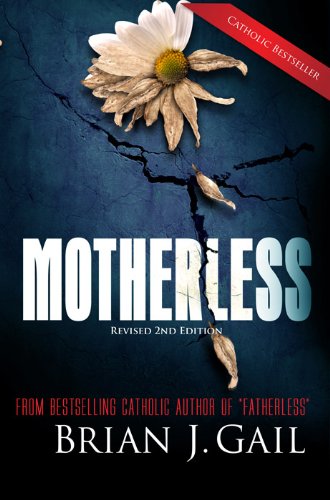 Motherless By Brian J. Gail