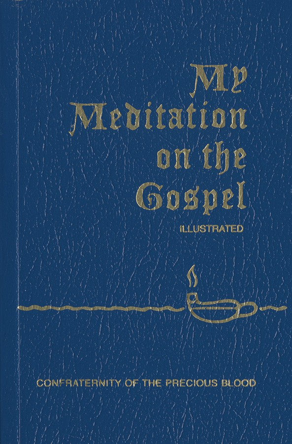 My Meditation on the Gospel, Rev. James E. Sullivan