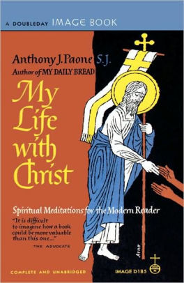 My Life with Christ by Paone