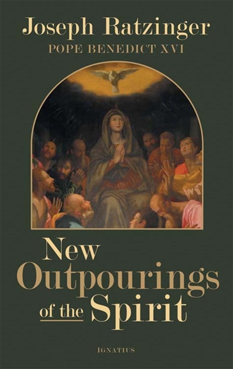 New Outpourings of the Spirit, Joseph Ratzinger, Pope Benedict XVI