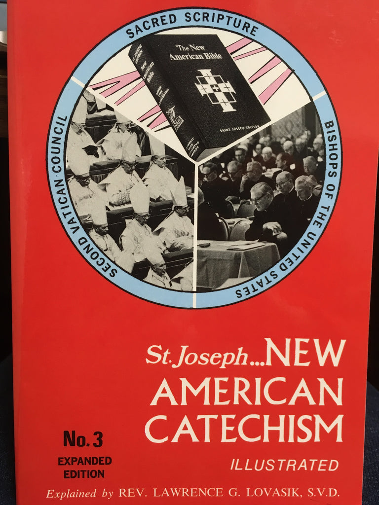 St. Joseph - New American Catechism Illustrated - No. 3 Expanded Edition By Rev. Lawrence G. Lovasik, SVD