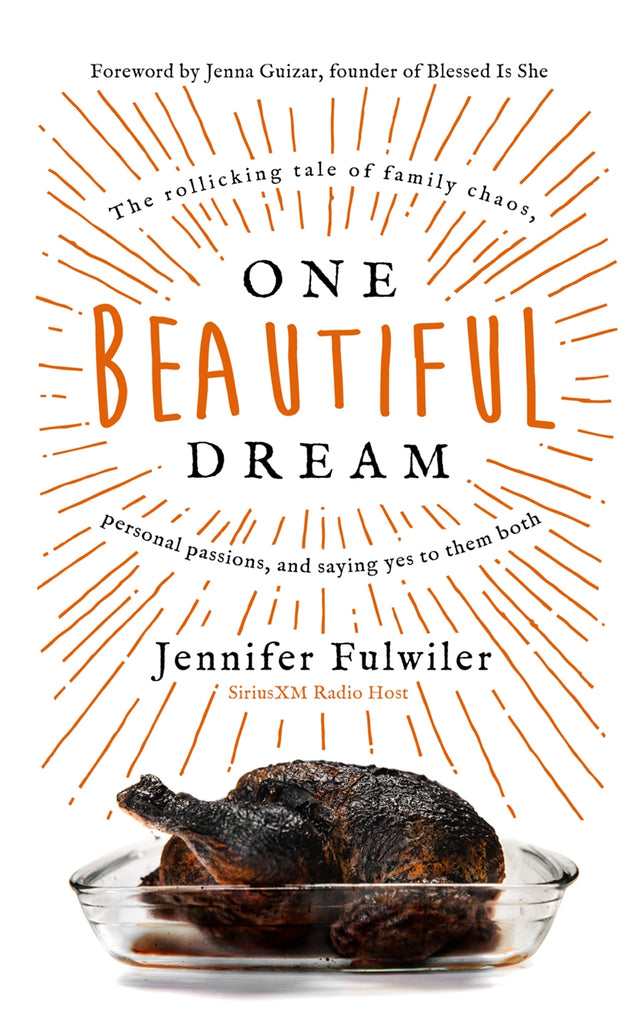 One Beautiful Dream by Jennifer Fulwiler