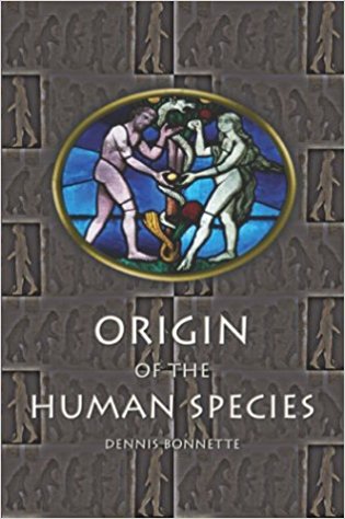 Origin of the Human Species By Dennis Bonnette