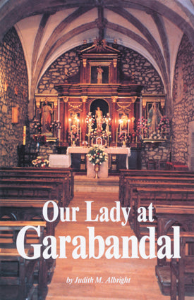Our Lady at Garabandal By Judith M. Albright