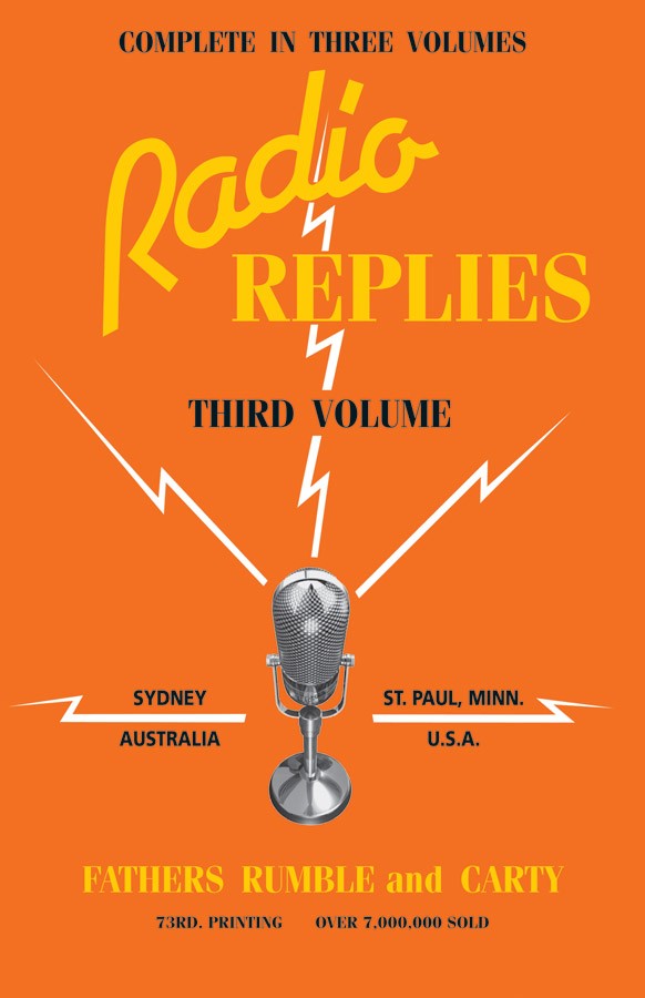 Radio Replies - Third Volume By Fathers Rumble and Carty