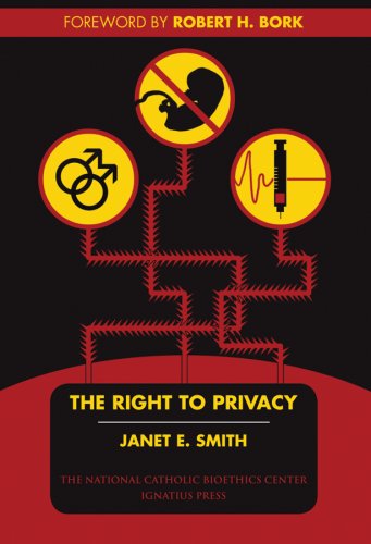 The Right to Privacy, Janet E. Smith