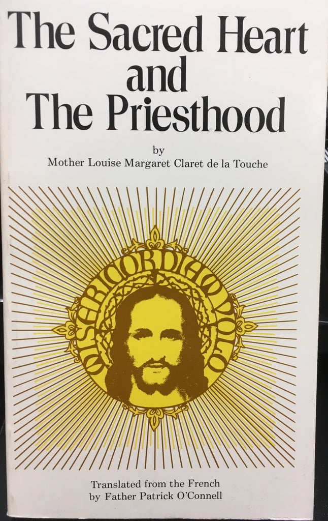 The Sacred Heart and the Priesthood, Mother Louise Margaret Claret de la Touche