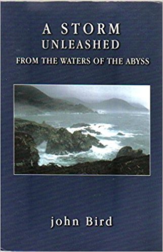 A Storm Unleashed From the Waters of the Abyss by John Bird