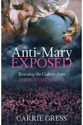 The Anti-Mary Exposed by Gress