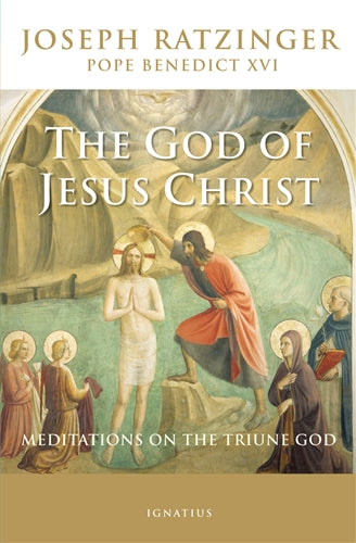 The God of Jesus Christ by Ratzinger