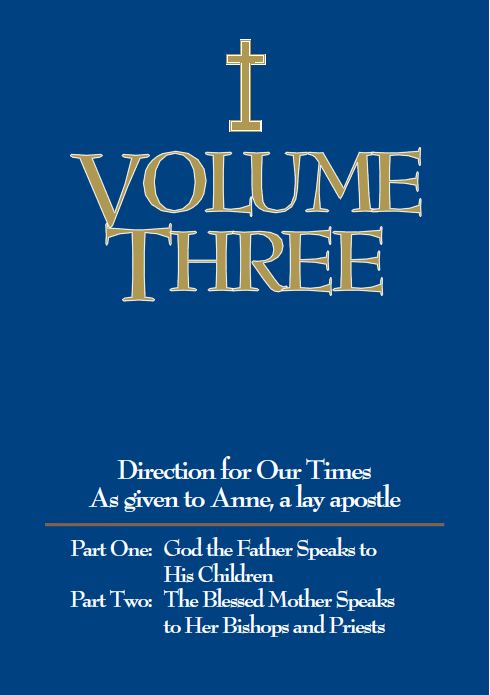 Volume Three, As Given to Anne, a Lay Apostle