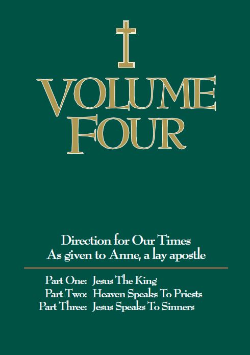 Volume Four, As Given to Anne, a Lay Apostle