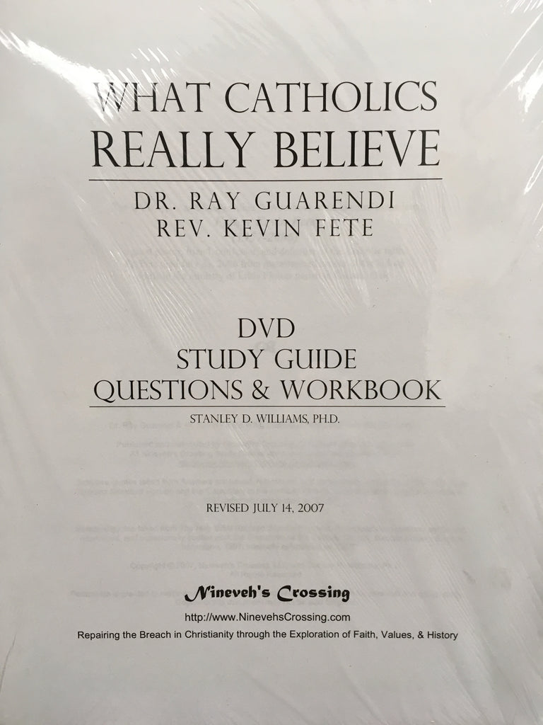 What Carholics Really Believe, Study Guide, Dr. Ray Guarendi and Re. Kevin Fete
