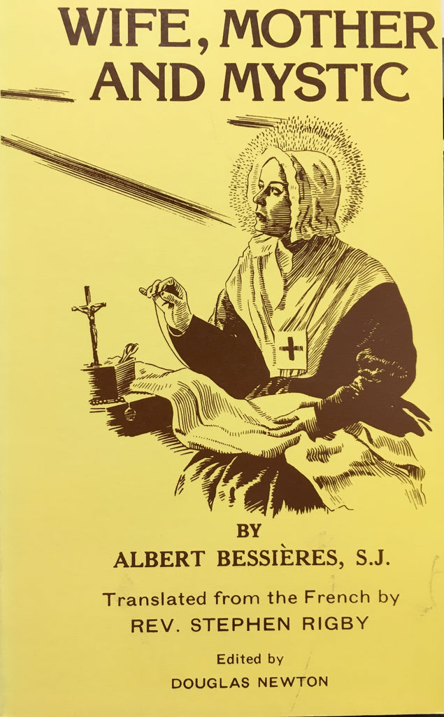 Wife, Mother and Mystic, Albert Bessières, SJ